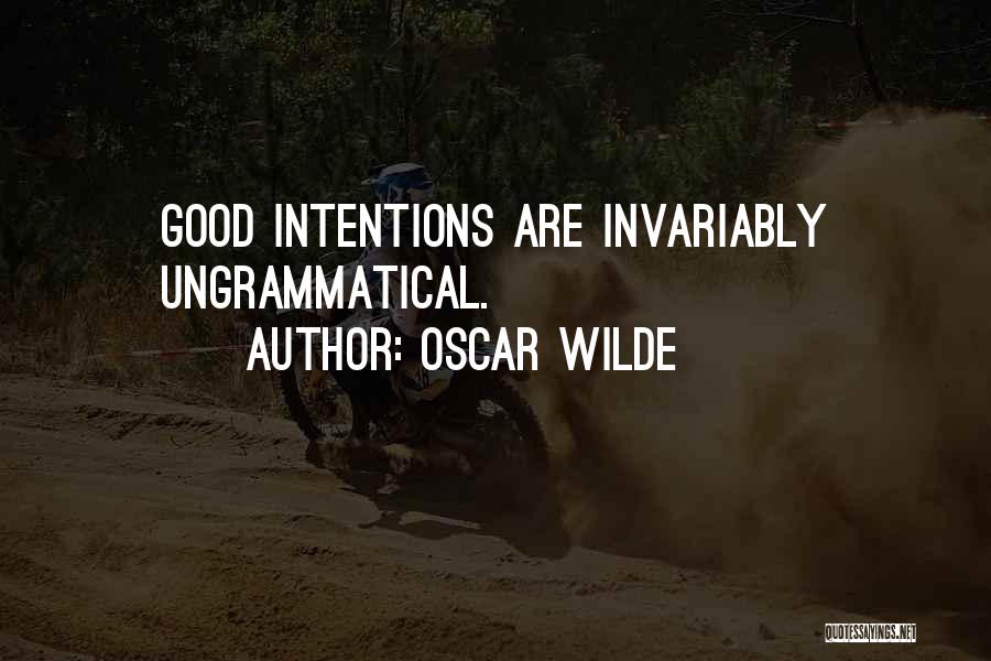 Ungrammatical Quotes By Oscar Wilde
