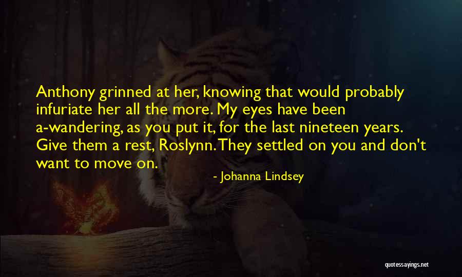 Ungrasped Quotes By Johanna Lindsey Ungrasped Quotes By Johanna Lindsey