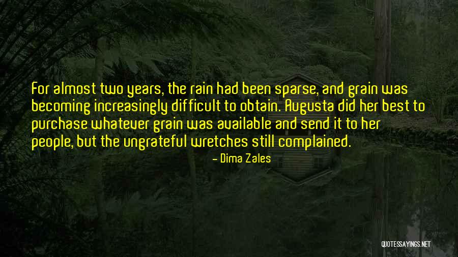 Ungrateful People Quotes By Dima Zales