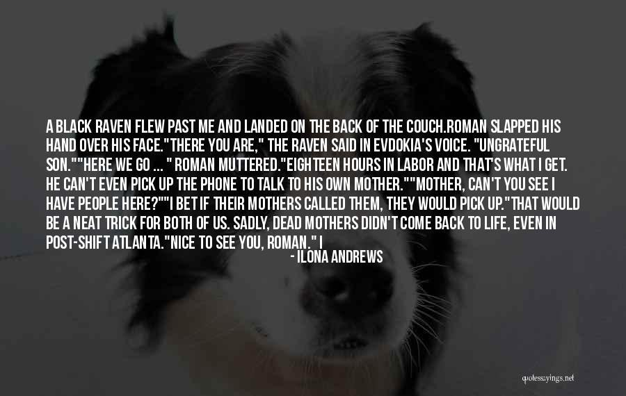 Ungrateful People Quotes By Ilona Andrews Ungrateful People Quotes By Ilona Andrews