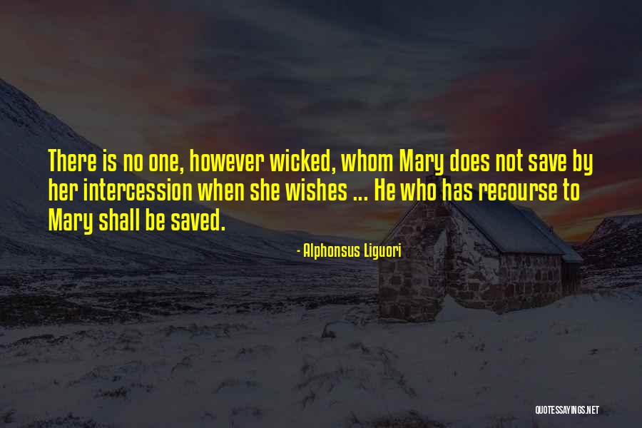 Ungrateful Sisters Quotes By Alphonsus Liguori Ungrateful Sisters Quotes By Alphonsus Liguori