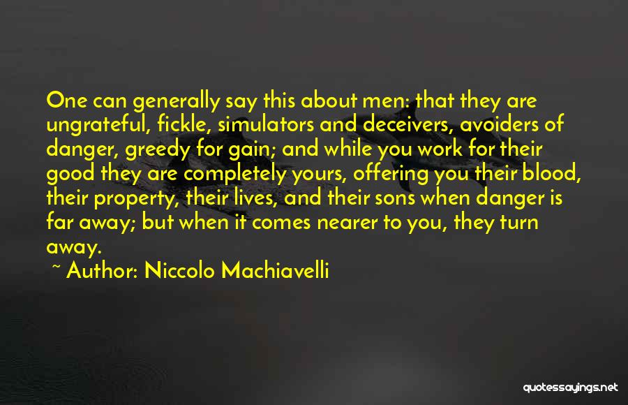 Ungrateful Son Quotes By Niccolo Machiavelli