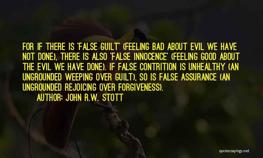 Ungrounded Quotes By John R.W. Stott