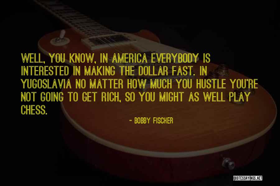 Unguento Veterinario Quotes By Bobby Fischer Unguento Veterinario Quotes By Bobby Fischer