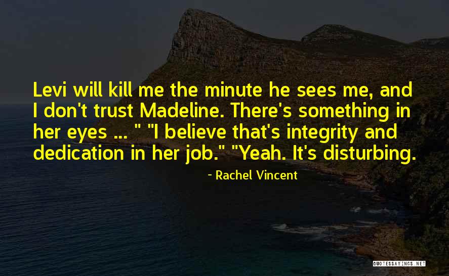 Unguento Veterinario Quotes By Rachel Vincent Unguento Veterinario Quotes By Rachel Vincent