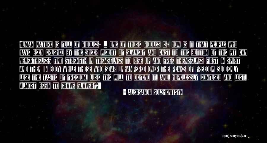 Unhampered Quotes By Aleksandr Solzhenitsyn Unhampered Quotes By Aleksandr Solzhenitsyn