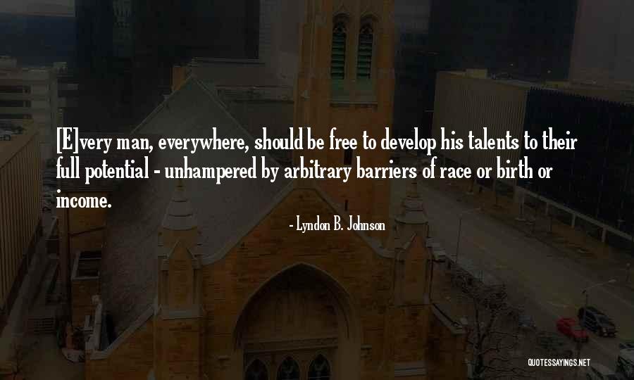 Unhampered Quotes By Lyndon B. Johnson Unhampered Quotes By Lyndon B. Johnson