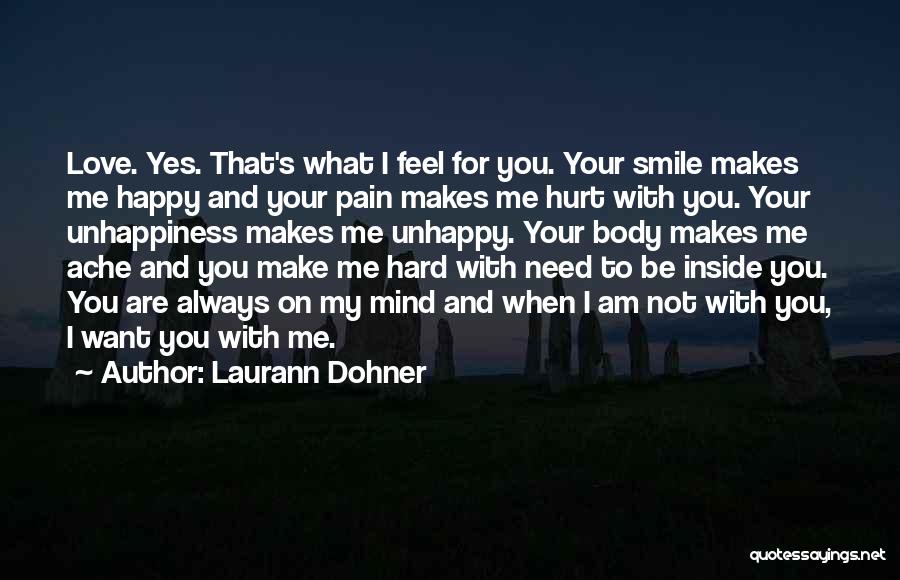 Unhappiness And Pain Quotes By Laurann Dohner