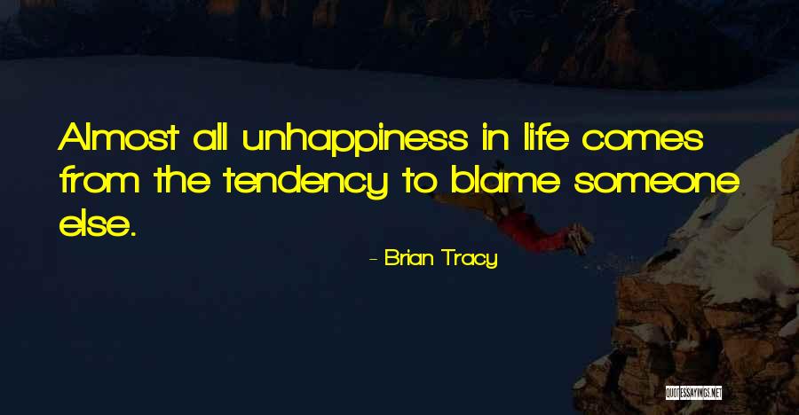 Unhappiness In Life Quotes By Brian Tracy Unhappiness In Life Quotes By Brian Tracy