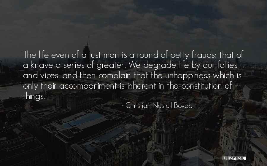 Unhappiness In Life Quotes By Christian Nestell Bovee