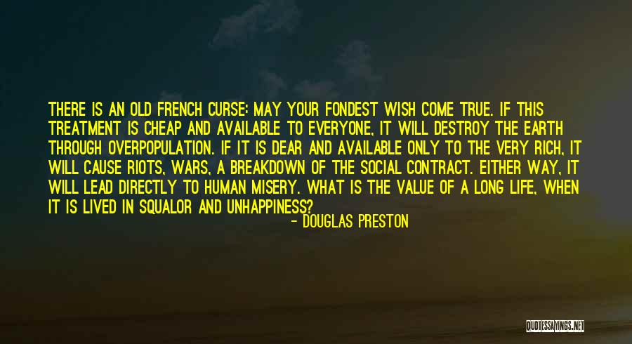 Unhappiness In Life Quotes By Douglas Preston