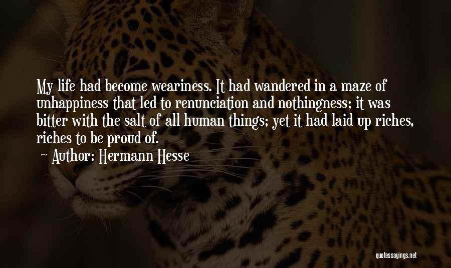 Unhappiness In Life Quotes By Hermann Hesse