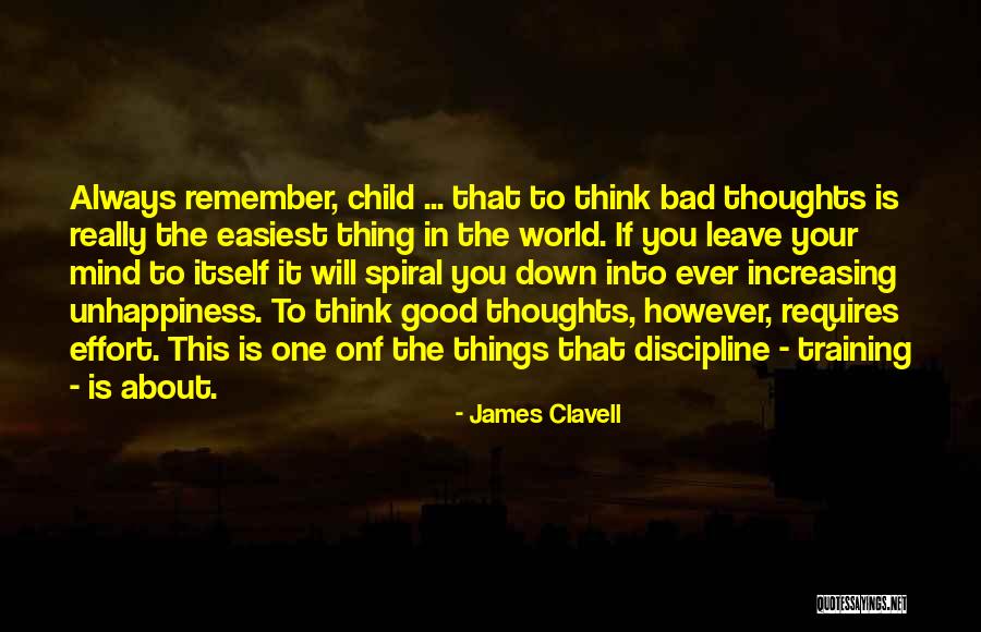 Unhappiness In Life Quotes By James Clavell