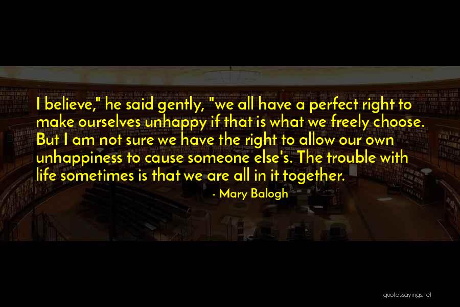 Unhappiness In Life Quotes By Mary Balogh