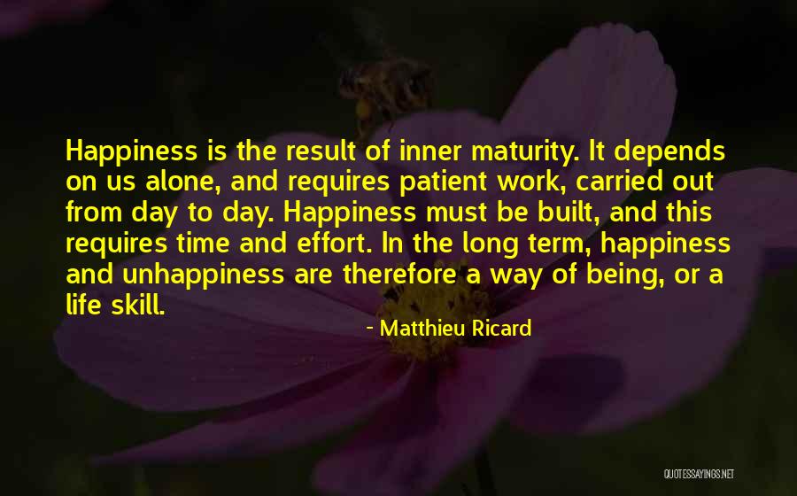 Unhappiness In Life Quotes By Matthieu Ricard