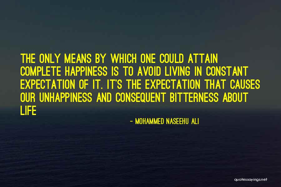 Unhappiness In Life Quotes By Mohammed Naseehu Ali Unhappiness In Life Quotes By Mohammed Naseehu Ali