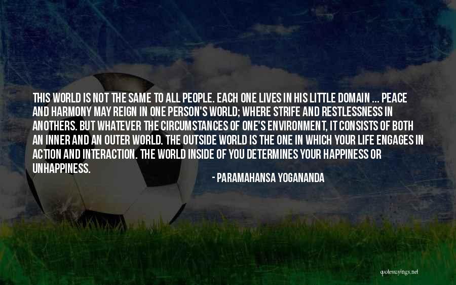 Unhappiness In Life Quotes By Paramahansa Yogananda