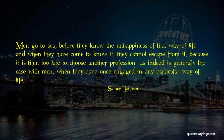 Unhappiness In Life Quotes By Samuel Johnson Unhappiness In Life Quotes By Samuel Johnson