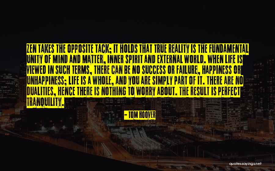 Unhappiness In Life Quotes By Tom Hoover Unhappiness In Life Quotes By Tom Hoover