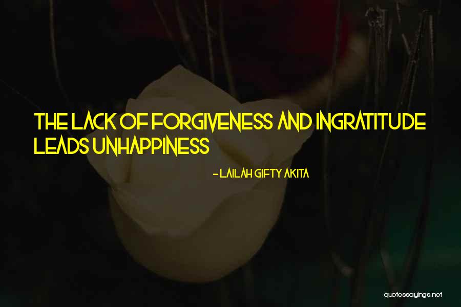 Unhappiness Quotes By Lailah Gifty Akita