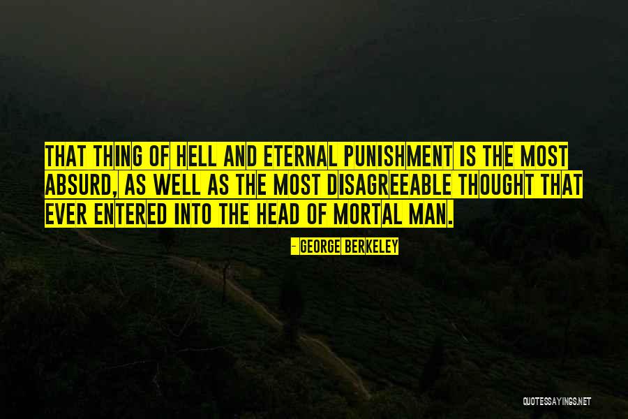 Unhappy And Picks Fights Quotes By George Berkeley Unhappy And Picks Fights Quotes By George Berkeley