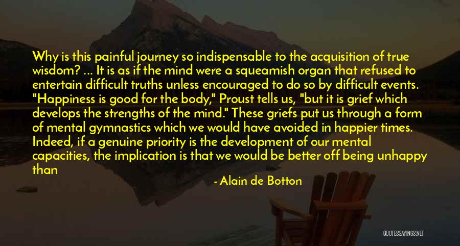 Unhappy But In Love Quotes By Alain De Botton