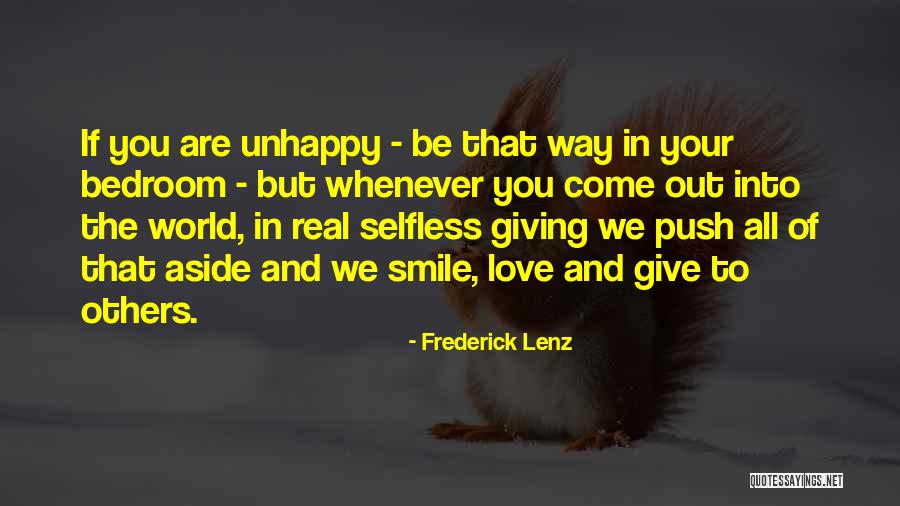 Unhappy But In Love Quotes By Frederick Lenz