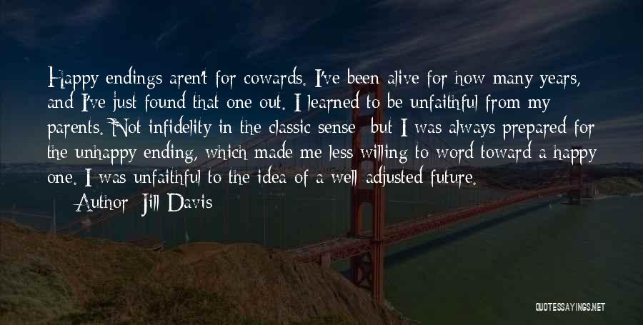 Unhappy Endings Quotes By Jill Davis