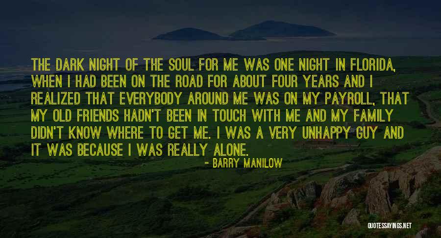 Unhappy Family Quotes By Barry Manilow Unhappy Family Quotes By Barry Manilow