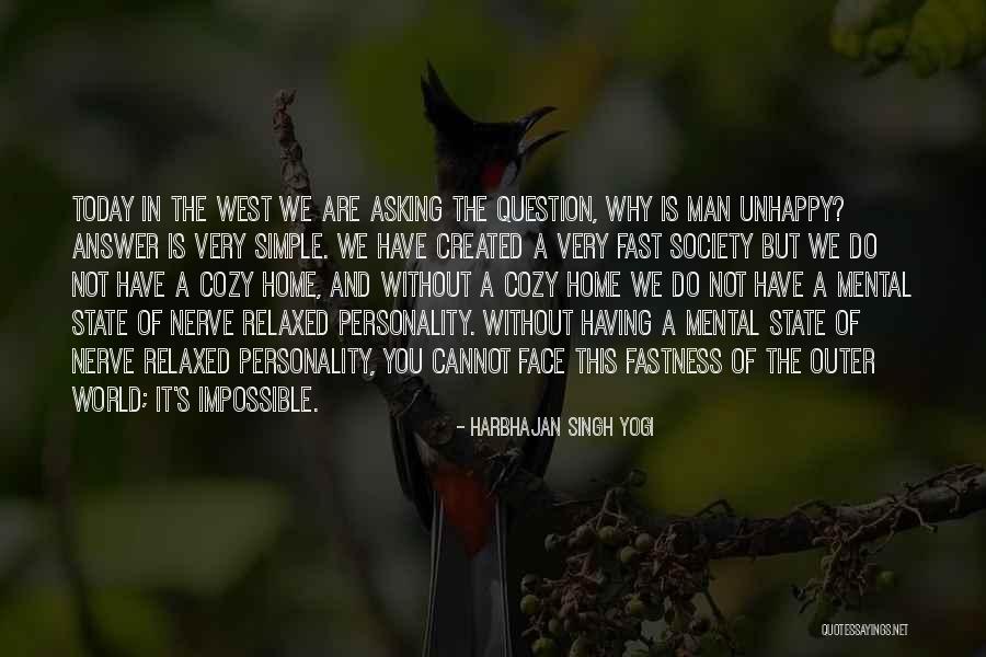 Unhappy Family Quotes By Harbhajan Singh Yogi Unhappy Family Quotes By Harbhajan Singh Yogi