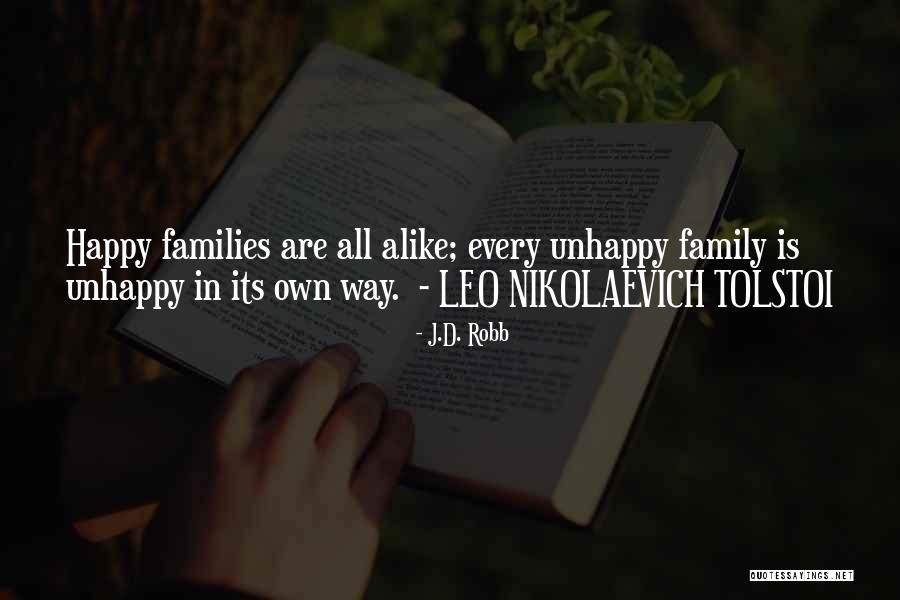 Unhappy Family Quotes By J.D. Robb Unhappy Family Quotes By J.D. Robb