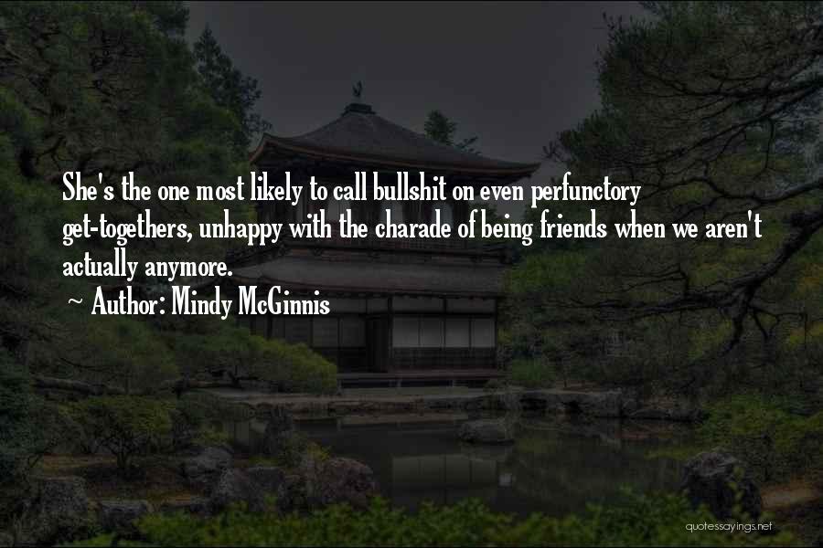 Unhappy Friends Quotes By Mindy McGinnis