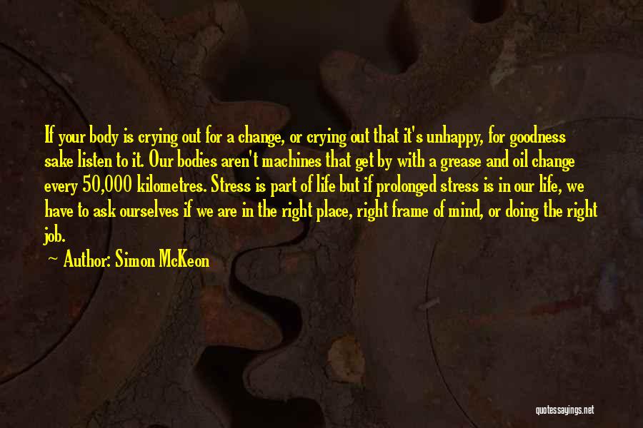 Unhappy Jobs Quotes By Simon McKeon