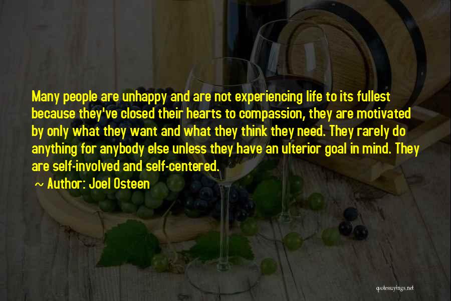 Unhappy Life Quotes By Joel Osteen