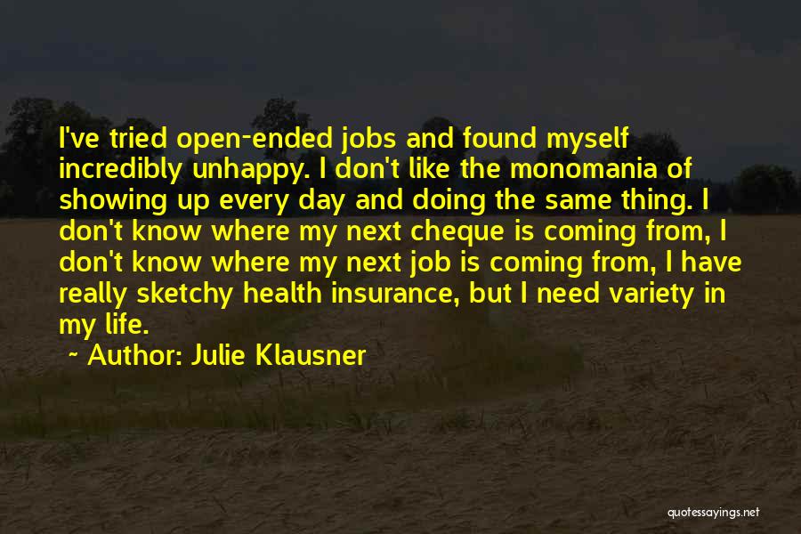 Unhappy Life Quotes By Julie Klausner