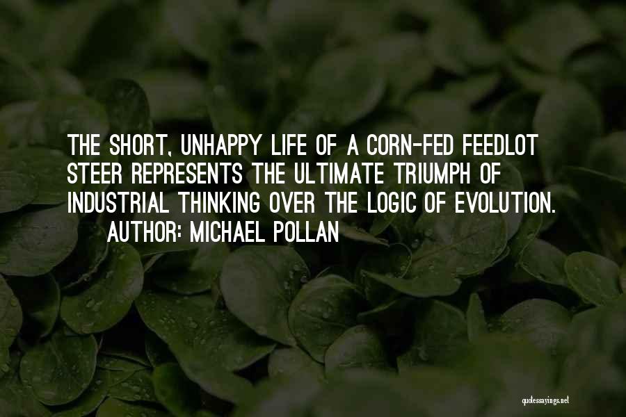 Unhappy Life Quotes By Michael Pollan