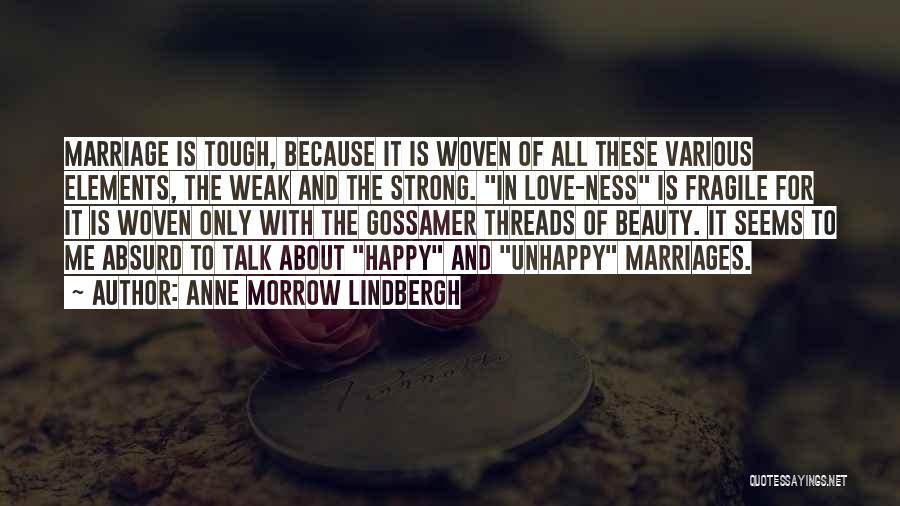 Unhappy Marriage Quotes By Anne Morrow Lindbergh