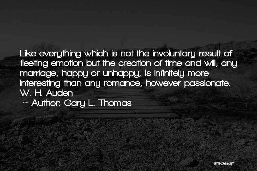 Unhappy Marriage Quotes By Gary L. Thomas