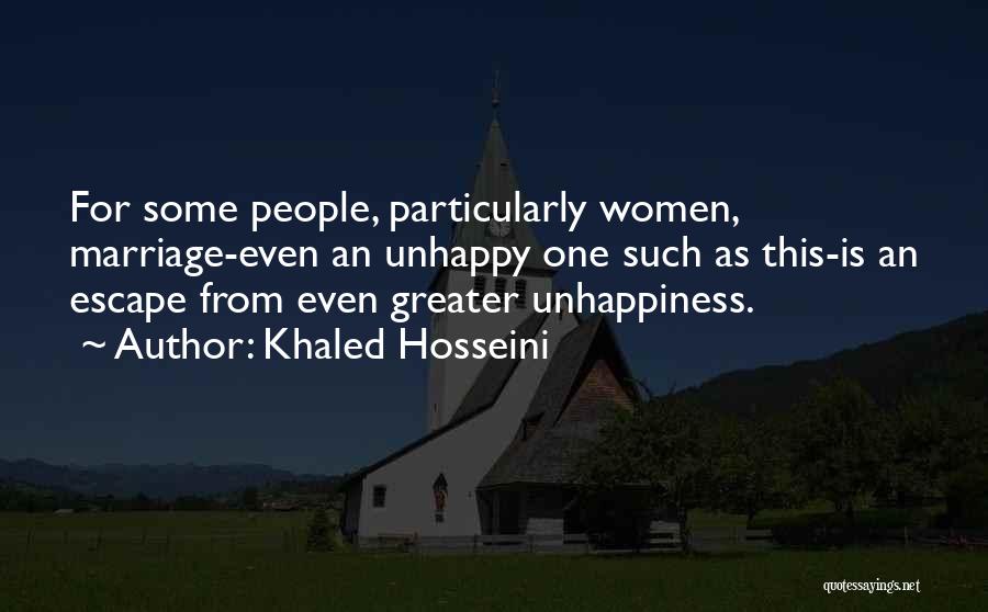 Unhappy Marriage Quotes By Khaled Hosseini