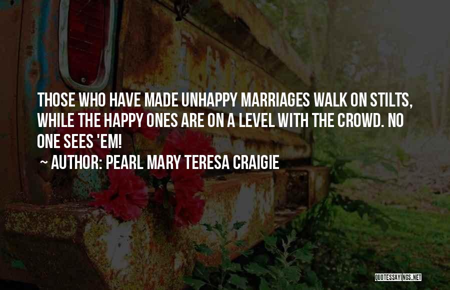 Unhappy Marriage Quotes By Pearl Mary Teresa Craigie