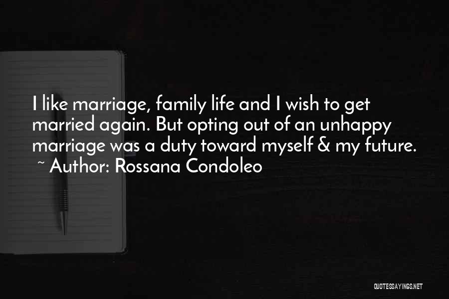 Unhappy Marriage Quotes By Rossana Condoleo