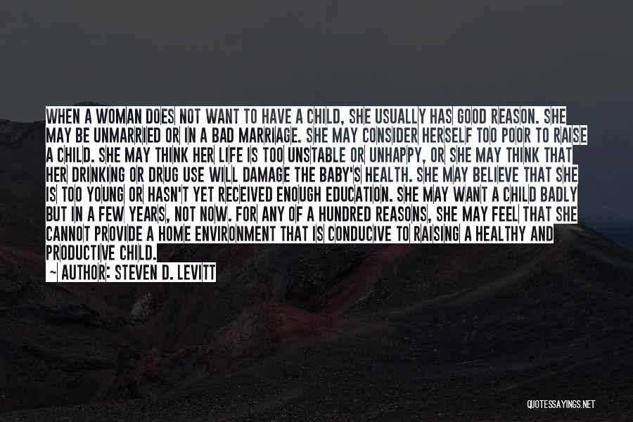 Unhappy Marriage Quotes By Steven D. Levitt