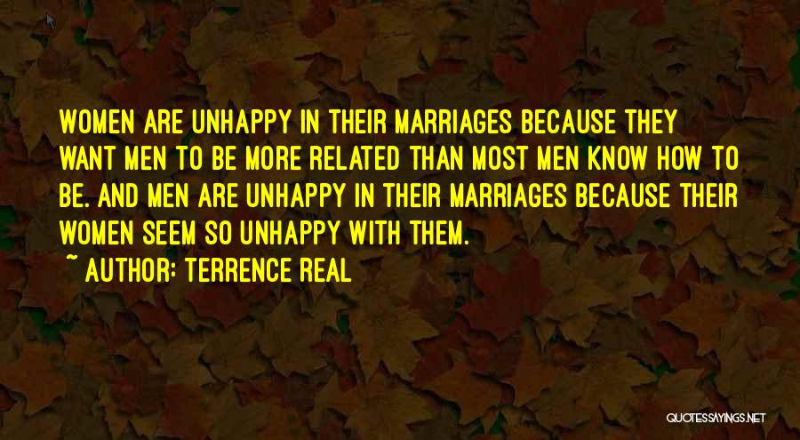 Unhappy Marriage Quotes By Terrence Real