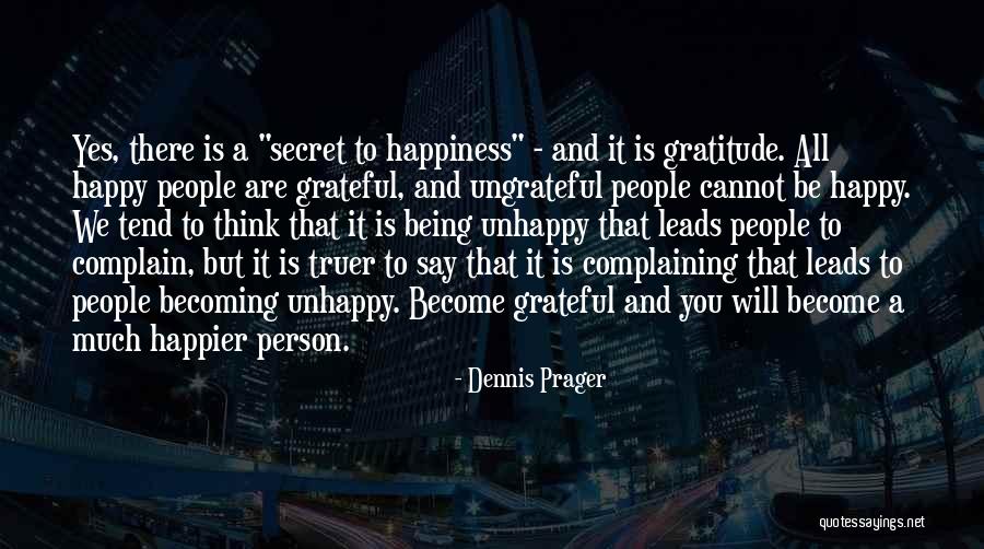 Unhappy Person Quotes By Dennis Prager Unhappy Person Quotes By Dennis Prager