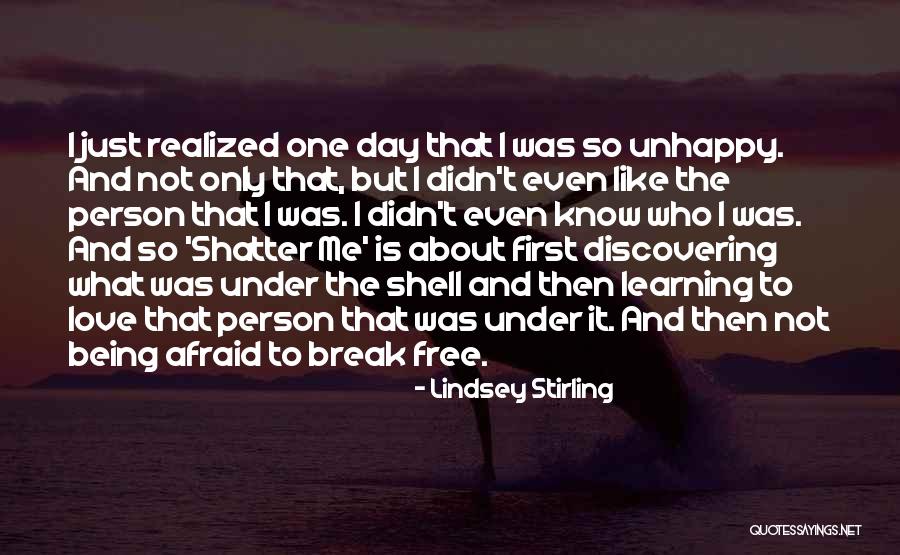 Unhappy Person Quotes By Lindsey Stirling