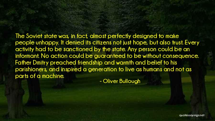 Unhappy Person Quotes By Oliver Bullough