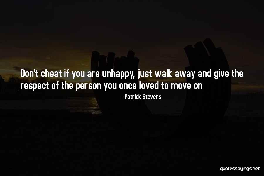 Unhappy Person Quotes By Patrick Stevens Unhappy Person Quotes By Patrick Stevens