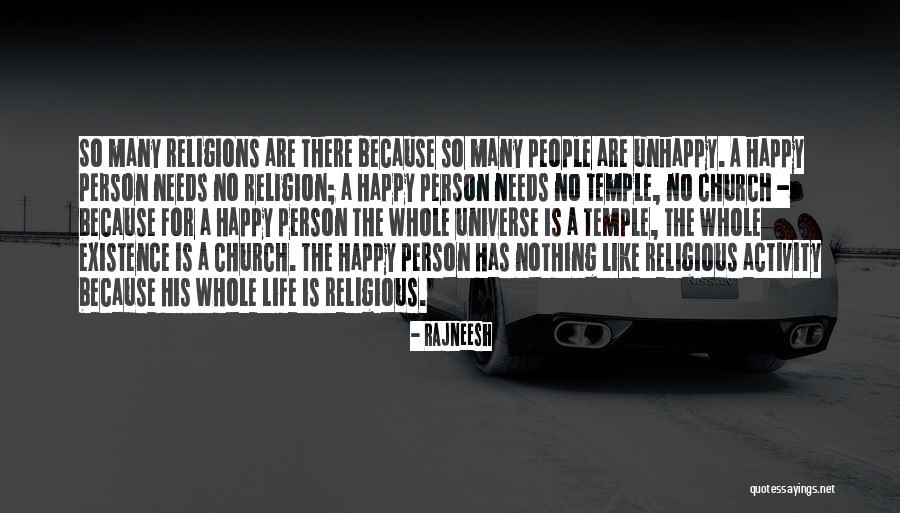 Unhappy Person Quotes By Rajneesh Unhappy Person Quotes By Rajneesh