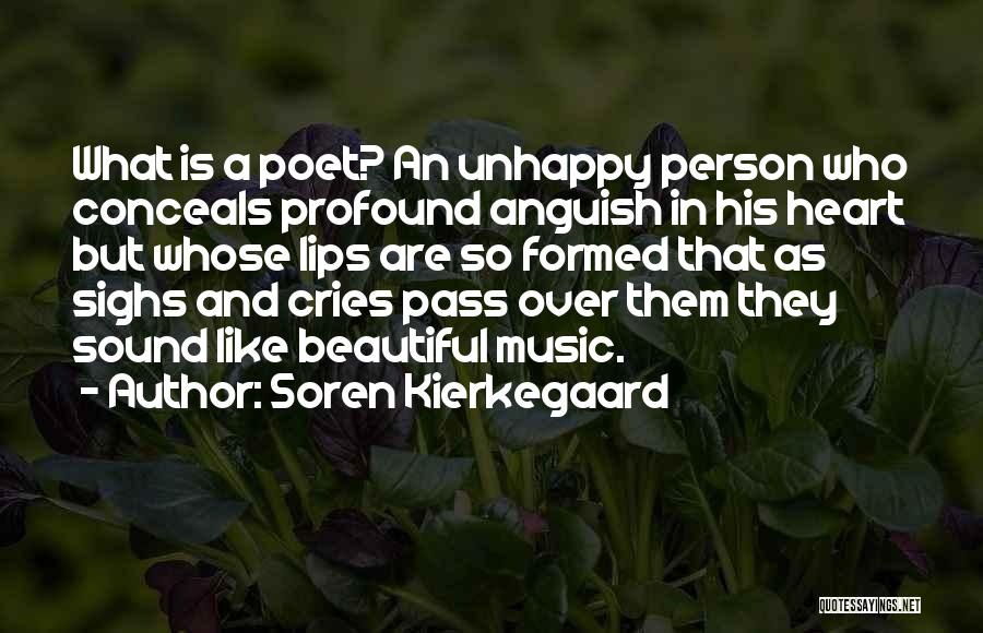 Unhappy Person Quotes By Soren Kierkegaard
