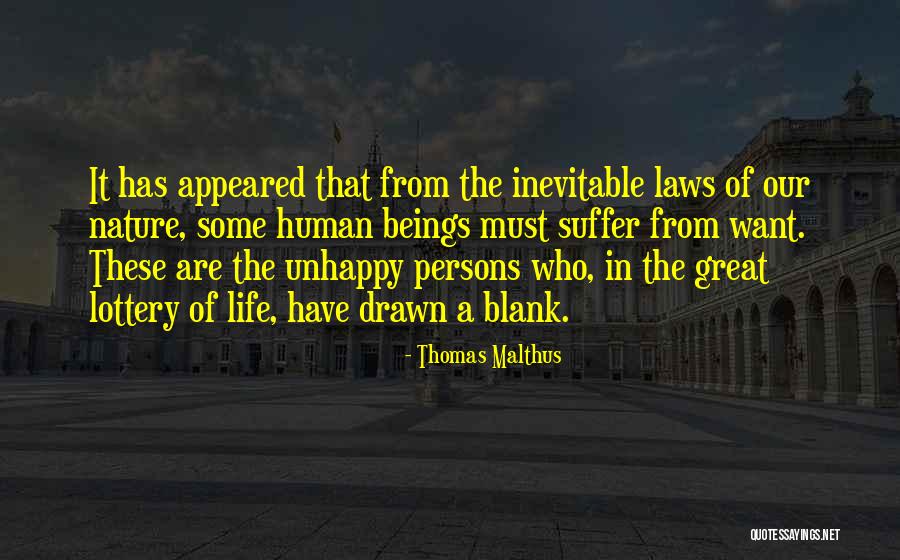 Unhappy Person Quotes By Thomas Malthus